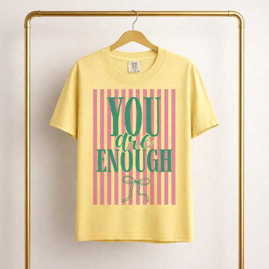 You are Enough Tee