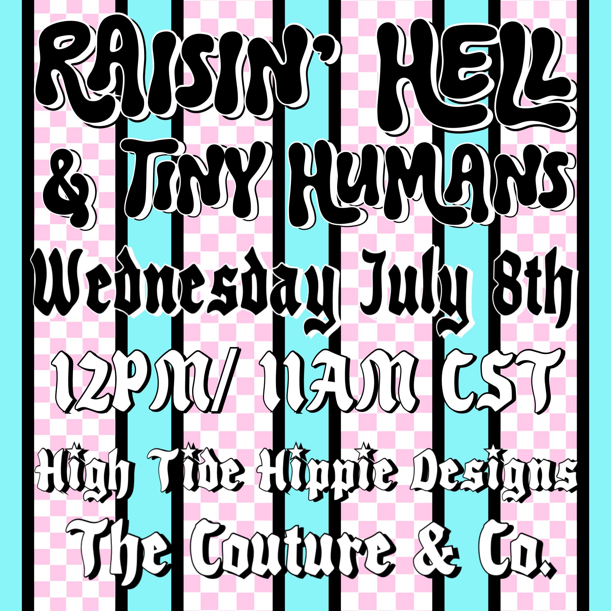 Raisin’ Hell and Tiny Humans Collab - NO CODES