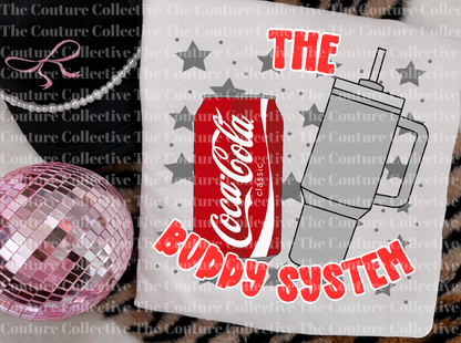 Buddy System - Water & Coke