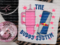 Buddy System - Redbull & Water