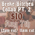 Broke Bitches Collab Pt. 2