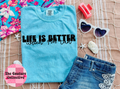 Summer Drop - Life is Better - Blk Ink